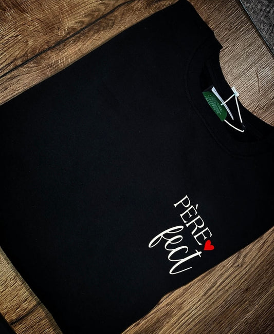 Sweat PÈRE-fect spécial papa